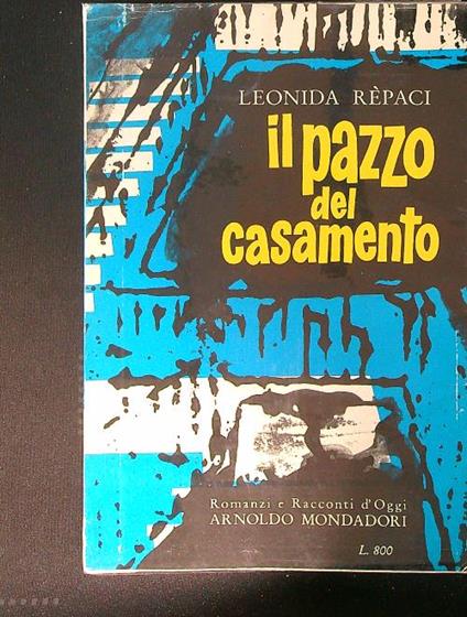 Il pazzo del casamento - Leonida Rèpaci - copertina