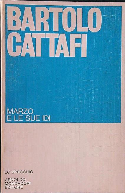 Marzo e le sue Idi - Bartolo Cattafi - copertina