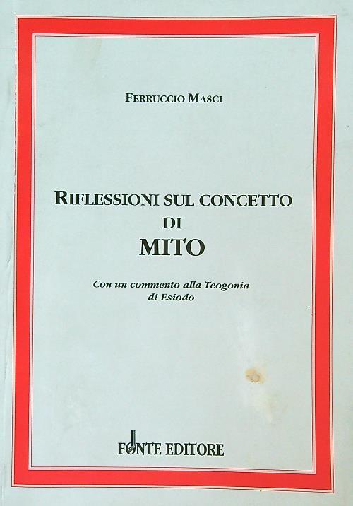 Riflessioni sul concetto di mito - Ferruccio Masci - copertina