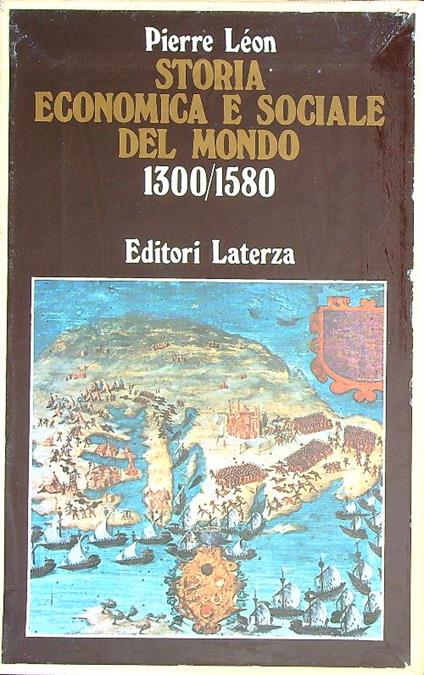 Storia economica e sociale del mondo. Le origini dell'Età Moderna 1300/1580. 2vv - Pierre Leon - copertina