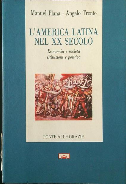 L' America Latina nel XX secolo - Plana - copertina