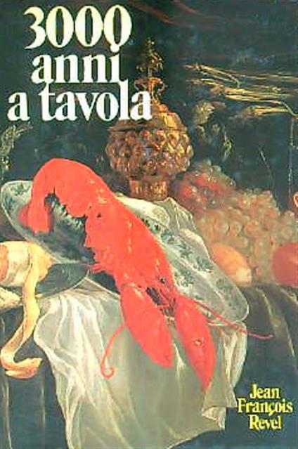 3000 anni a tavola - Jean-François Revel - copertina