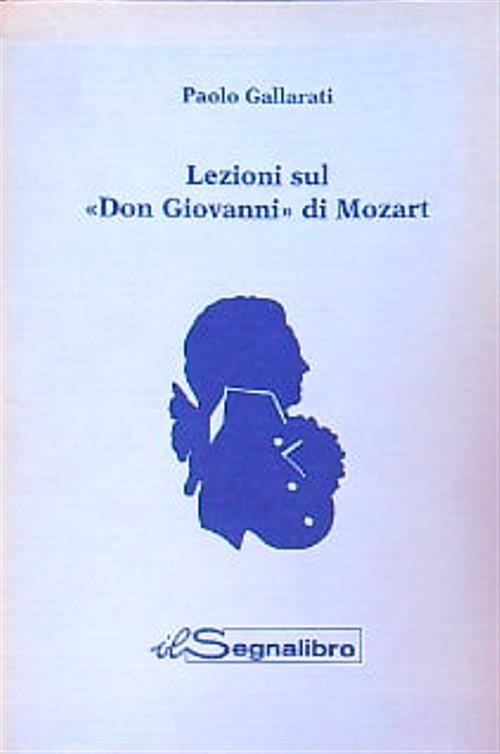 Lezioni sul «Don Giovanni» di Mozart - Paolo Gallarati - copertina