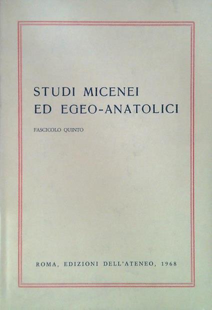 Studi Micenei ed Egeo-Anatolici - Fascicolo Quinto - copertina