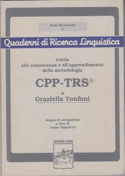 Guida alla conoscenza e all'apprendimento della metodologia CPP-TRS - Graziella Tonfoni - copertina