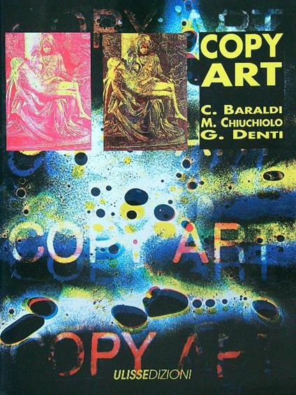 Copy Art - LA funzione creativa della fotocopiatrice - copertina