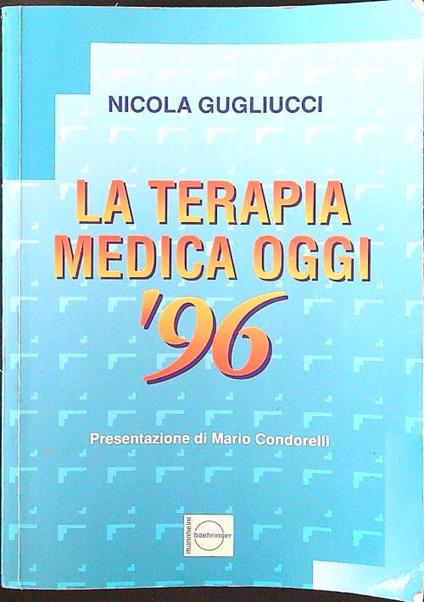 La terapia medica oggi '96 - Nicola Gugliucci - copertina