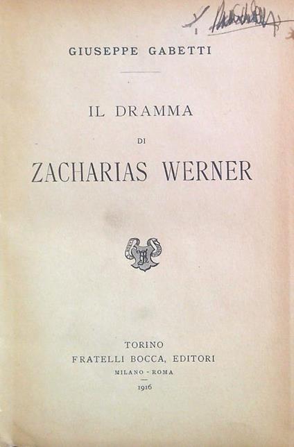 Il dramma di Zacharias Werner - Giuseppe Gabetti - copertina