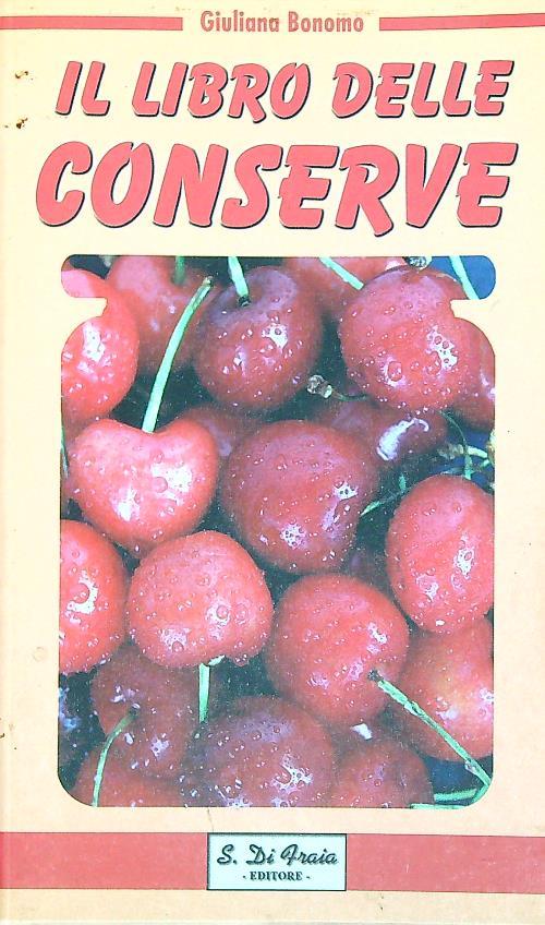 Il libro delle conserve - Giuliana Bonomo - copertina