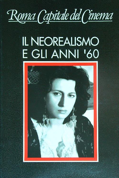 Roma capitale del cinema. Il neorealismo e gli anni '60 - Franco Mariotti - copertina