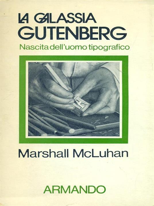 La galassia Gutenberg. Nascita dell'uomo tipografico - Marshall McLuhan - copertina