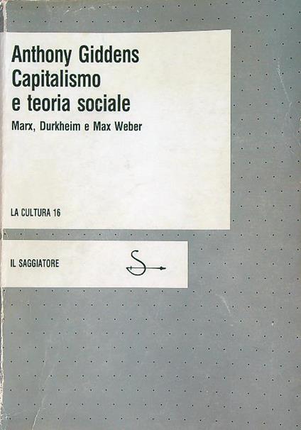 Capitalismo e teoria sociale - Anthony Giddens - copertina