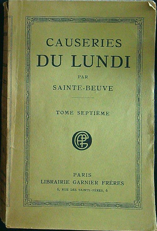 Causeries du lundi tome septieme - Sainte-Beuve - copertina