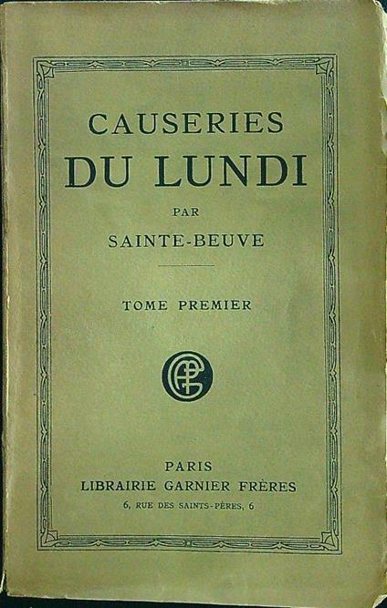 Causeries du lundi tome premier - Sainte-Beuve - copertina