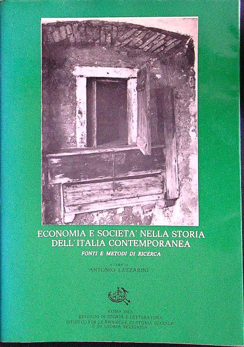 Economia e società nella storia dell'Italia contemporanea - Antonio Lazzarini - copertina