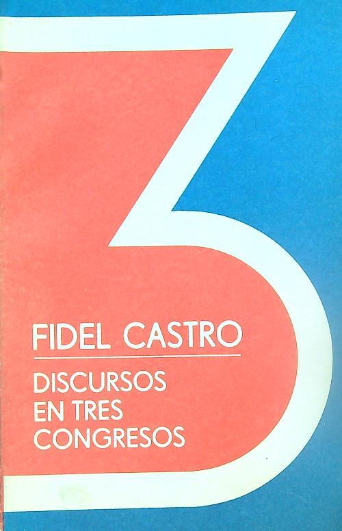 Discursos en tres Congresos - Fidel Castro - copertina