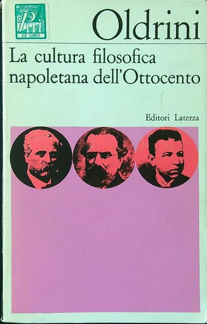 La cultura filosofica napoletana dell'Ottocento - Guido Oldrini - copertina