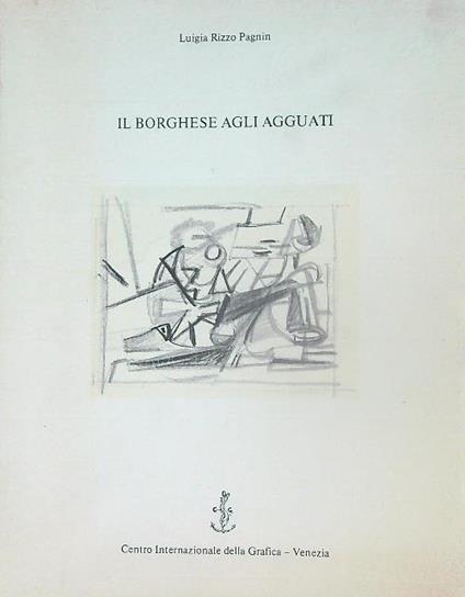 Il borghese agli agguati - Luigia Pagnin - copertina