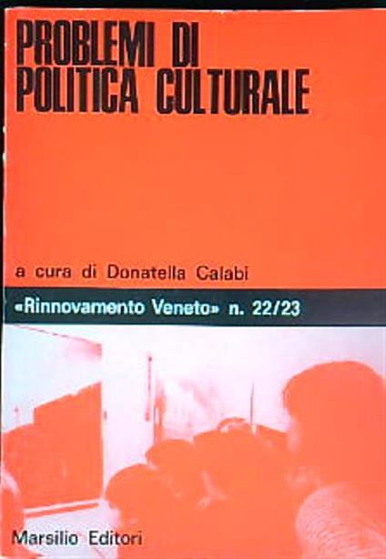 Problemi di politica culturale - Donatella Calabi - copertina