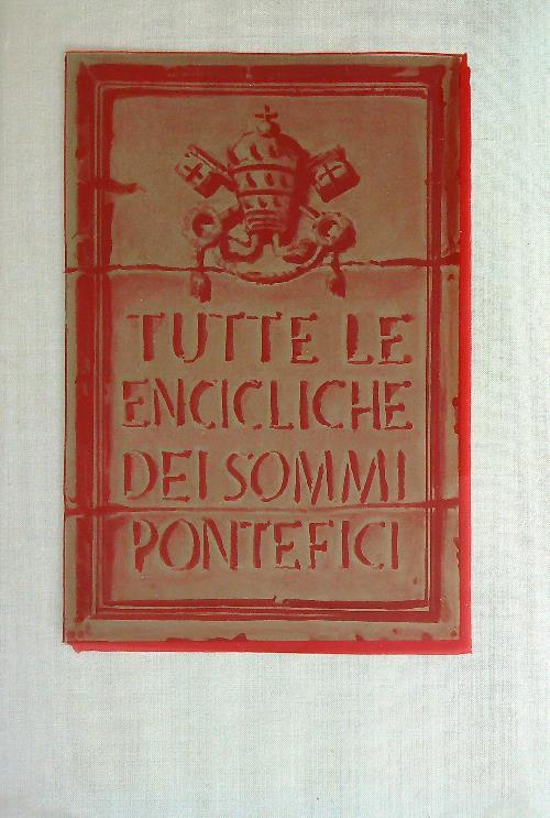 Tutte le encicliche dei Sommi Pontefici - Eucardio Momigliano - copertina
