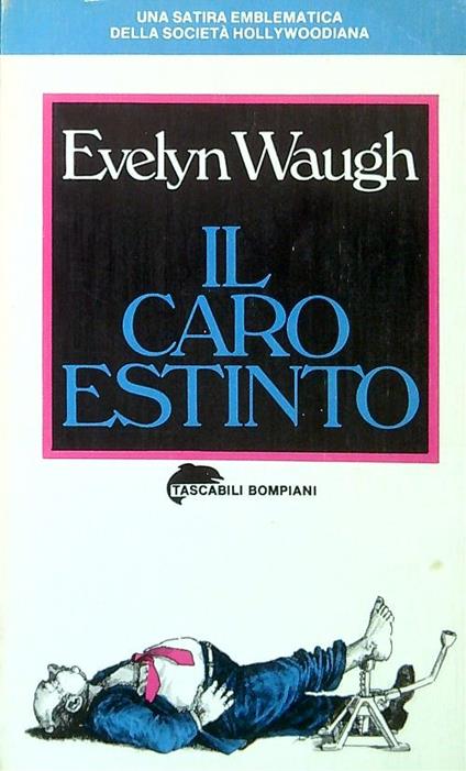 Il caro estinto - Evelyn Waugh - copertina