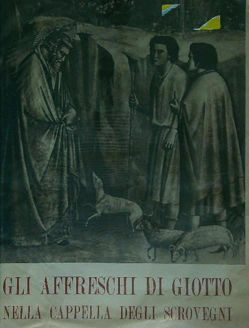 Gli affreschi di Giotto nella Cappella degli Scrovegni - Matteo Marangoni - copertina