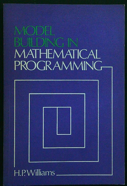 Model building in mathematical programming - Williams - copertina