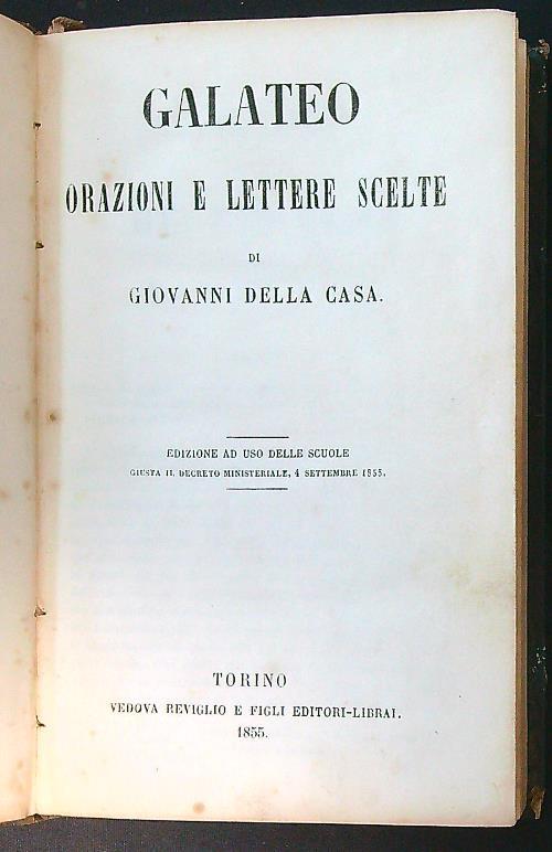 Galateo orazioni e lettere scelte - Giovanni Della Casa - copertina