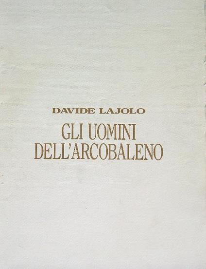 Gli Uomini dell'arcobaleno - Davide Lajolo - copertina