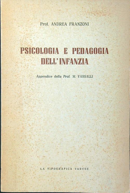 Psicologia e pedagogia dell'infanzia - Andrea Franzoni - copertina