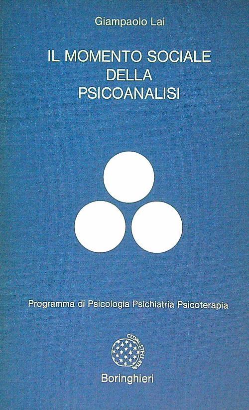 Il momento sociale della psicoanalisi - Giampaolo Lai - copertina