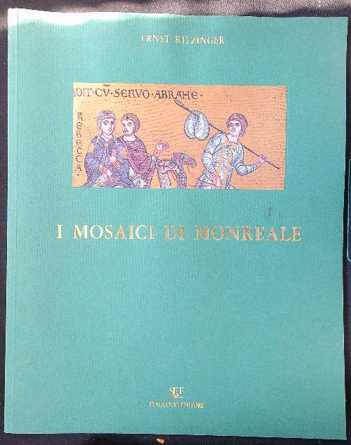 I mosaici di Monreale - Ernst Kitzinger - copertina