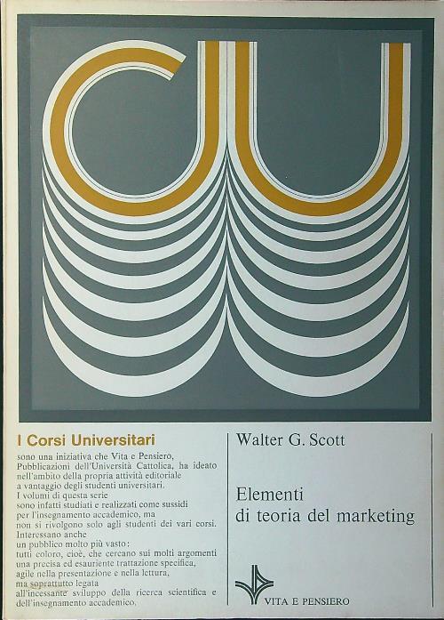 Elementi di teoria del marketing - Walter G. Scott - copertina