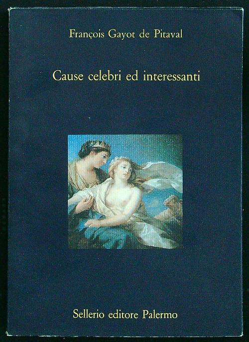 Cause celebri ed interessanti - Francois Gayot de Pitaval - copertina