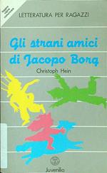 Gli strani amici di Jacopo Borg