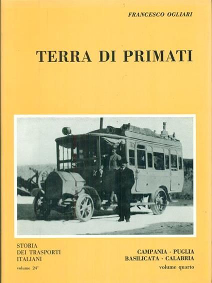 Storia dei trasporti Italiani 24 Campania Puglia Basilicata Calabria Vol IV - Francesco Ogliari - copertina