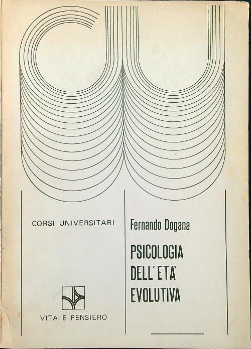 Psicologia dell'età evolutiva - Fernando Dogana - copertina