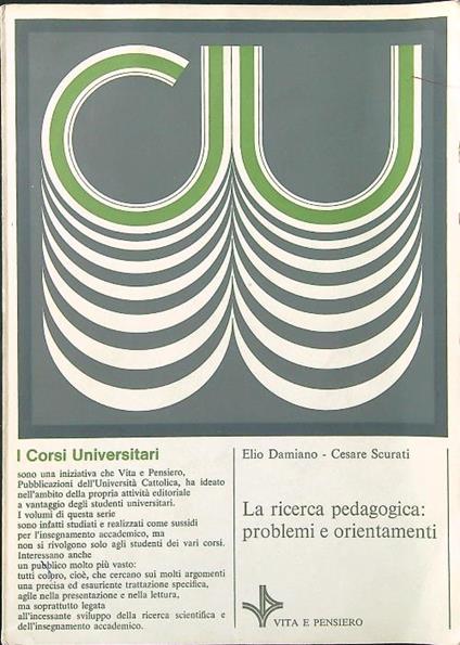 La ricerca pedagogica: problemi e orientamenti - Damiano - copertina