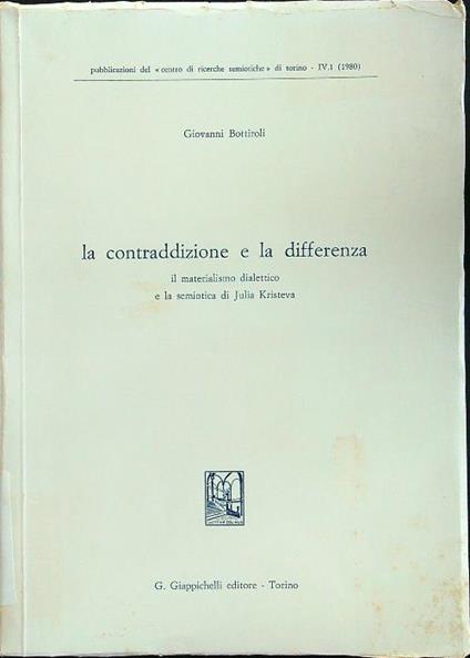 La contraddizione e le differenza - Giovanni Bottiroli - copertina