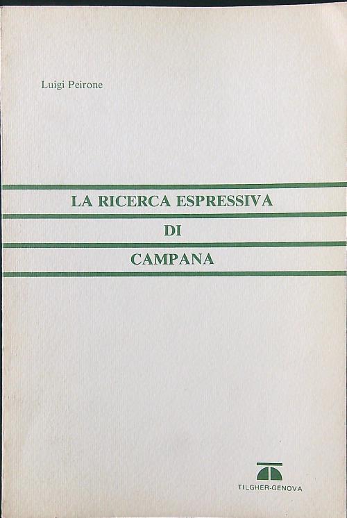 La ricerca espressiva di Campana - Luigi Peirone - copertina