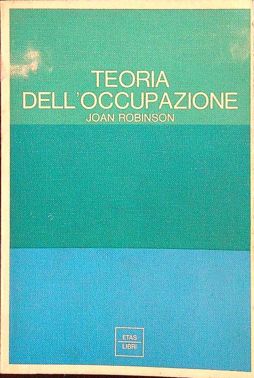 Teoria dell'occupazione - Joan Robinson - copertina