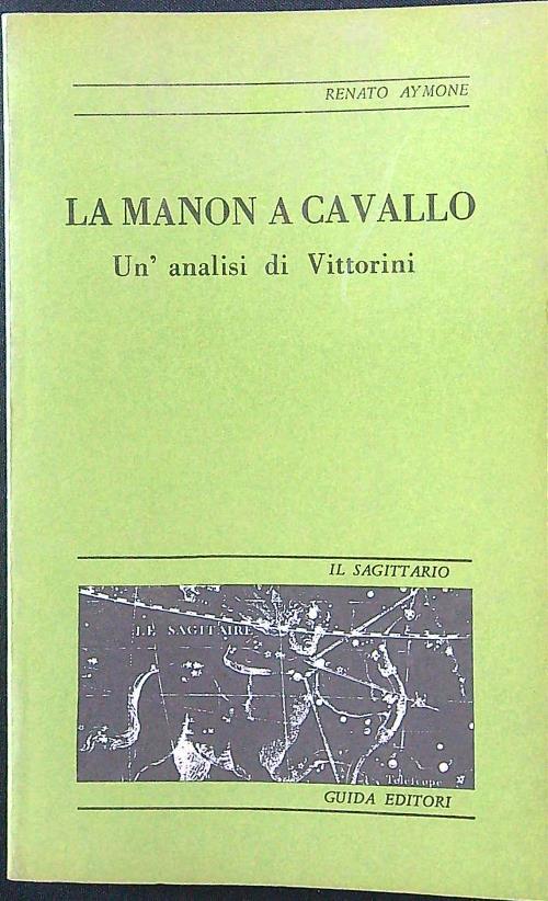 La Manon a cavallo. Un'analisi di Vittorini - Renato Aymone - copertina