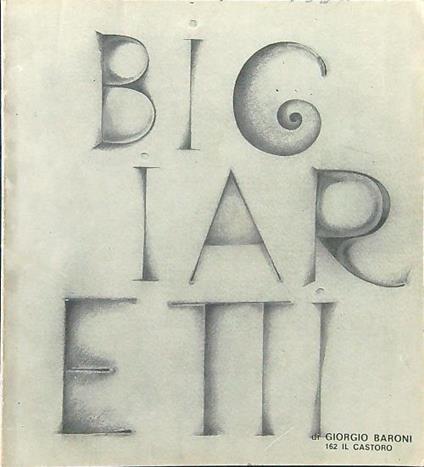 Bigiaretti - Giorgio Baroni - copertina