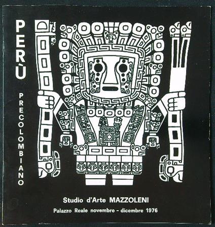 Perù precolombiano catalogo mostra Palazzo Reale 1976 - copertina