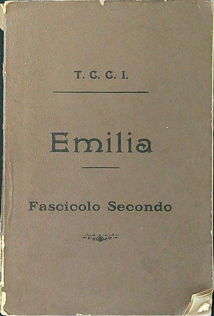 Emilia fascicolo secondo - Luigi V. Bertarelli - copertina
