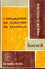 L' esplorazione del carattere del fanciullo