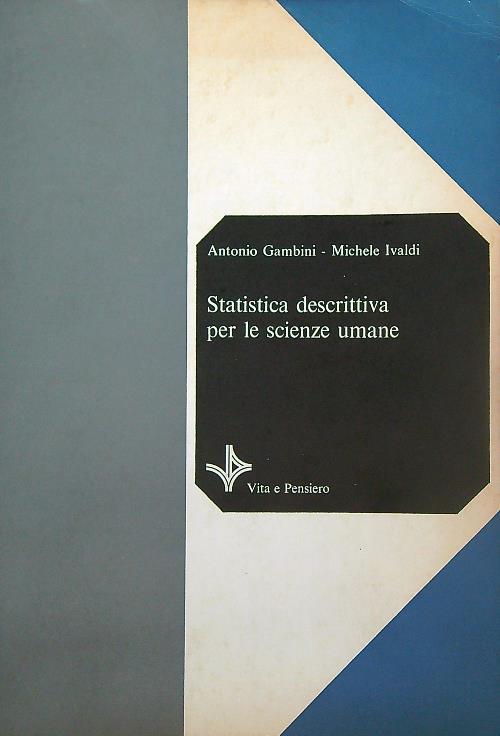 Statistica descrittiva per le scienze umane - Antonio Gambini - copertina