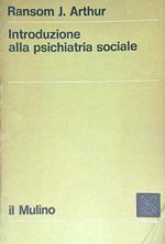 Introduzione alla psichiatria sociale