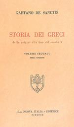 Storia dei greci. Dalle origini alla fine del secolo. Volume secondo