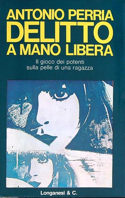 Delitto a mano libera - Antonio Perria - copertina